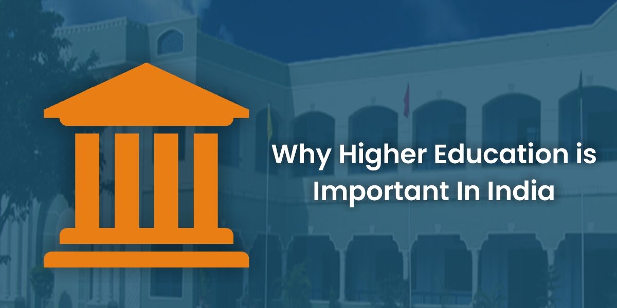 Why Higher Education Is Important In India