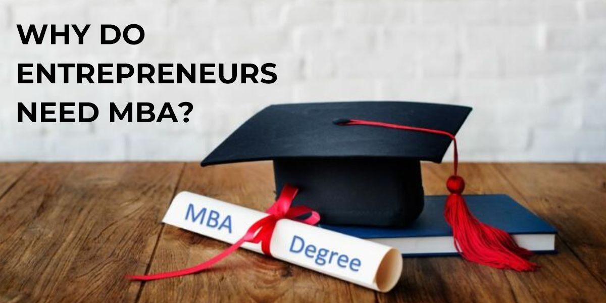 Why-do-entrepreneurs-need-an-MBA