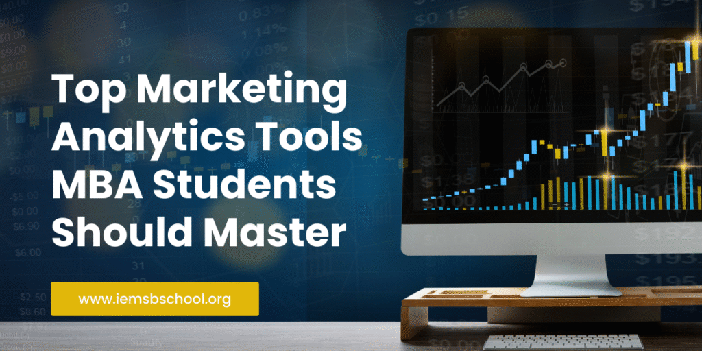 Top Marketing Analytics Tools MBA Students Should Master