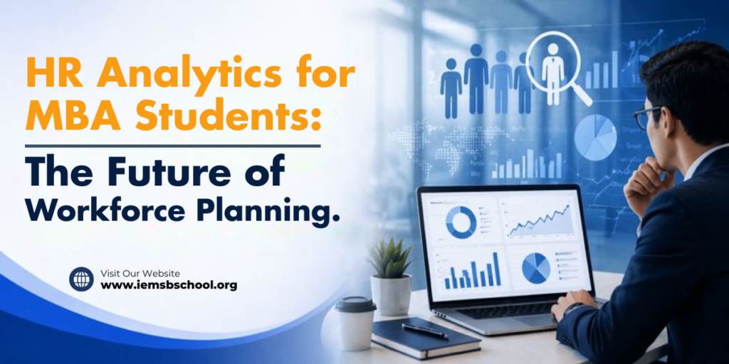 HR Analytics for MBA Students: The Future of Workforce Planning