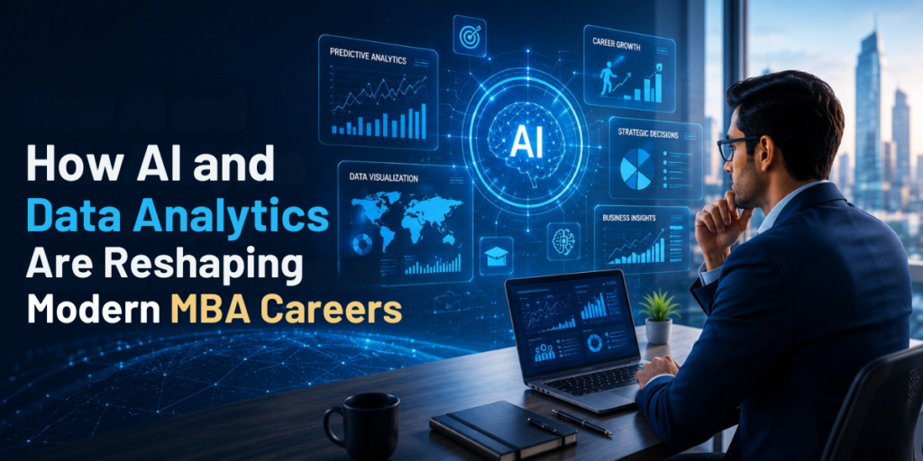 How AI and Data Analytics Are Reshaping Modern MBA Careers 